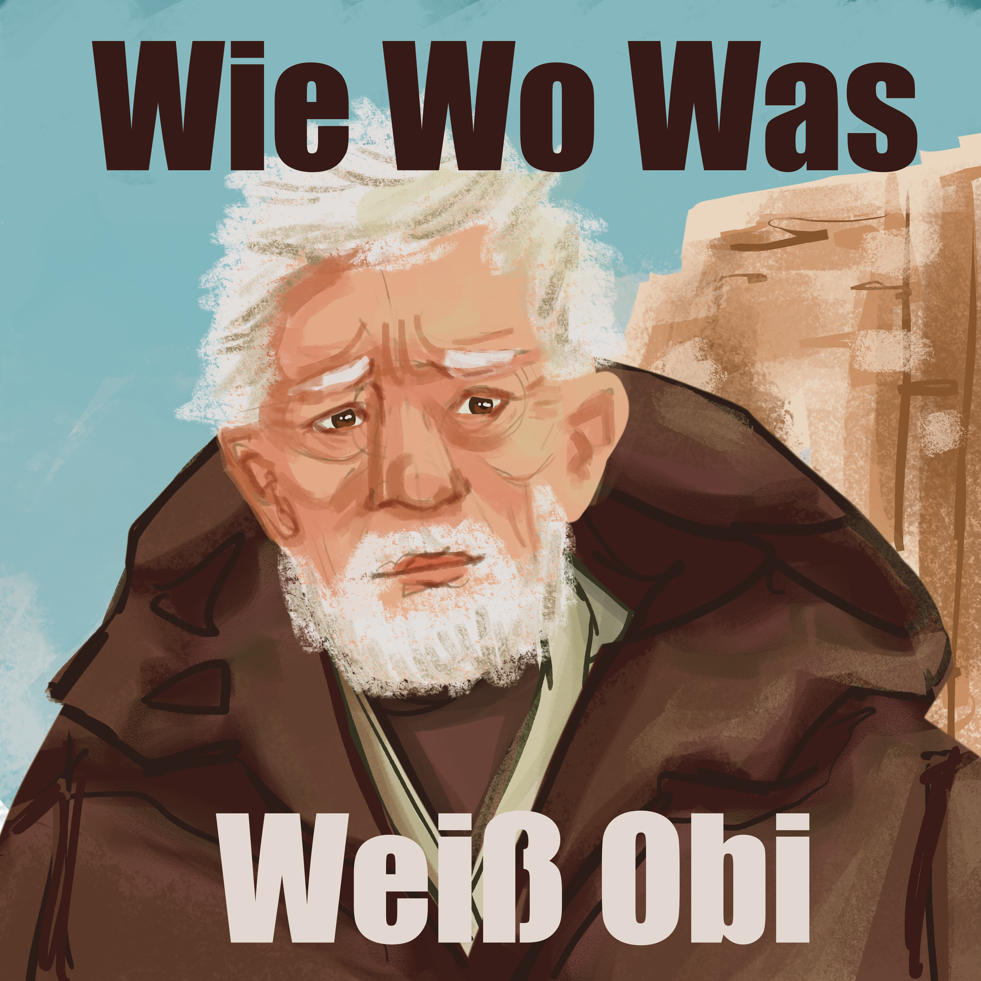 Drawing of old Ben Kenobi from Star Wars. Text reads: Wie Wo Was Weiß Obi.